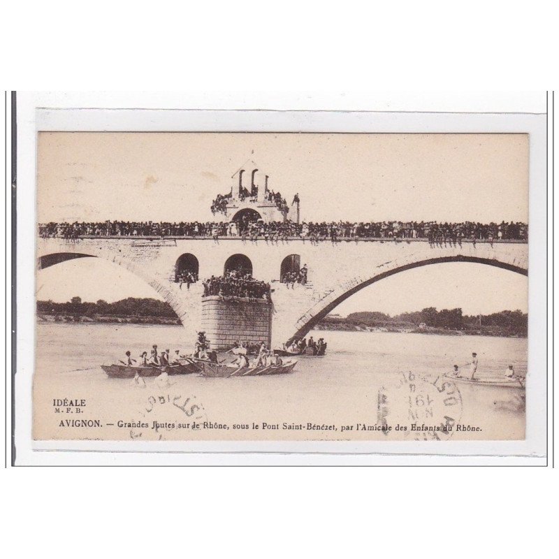 AVIGNON : grande joutes sur le rhone, sous le pont saint-benezet, par l'amical des enfants du rhone - tres bon etat