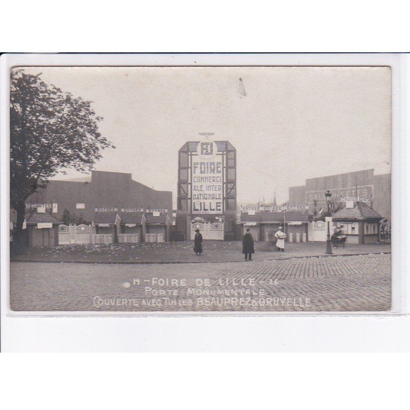 LILLE: foire de lille porte monumentale couverte avec tuiles beauprez et gruvelle - très bon état