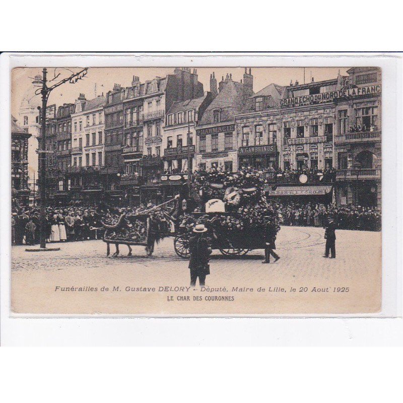 LILLE: funérailles de M. Gustave delory député maire de lille 1925 le char des couronnes - très bon état