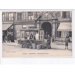 LILLE: grand'place marchand de frites, a la toile de courtrai - très bon état
