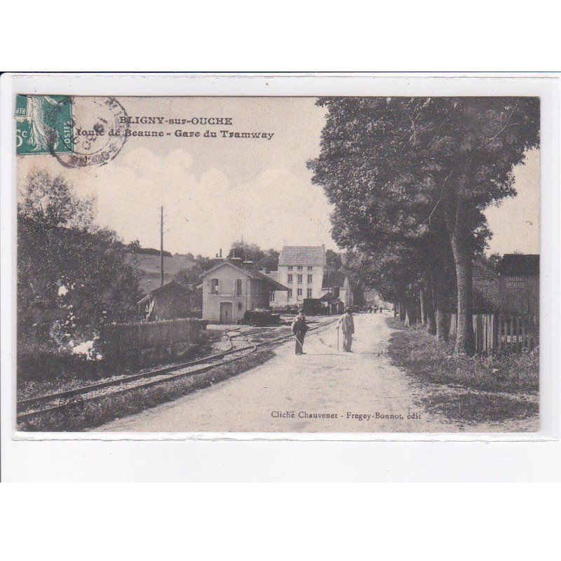 BLIGNY-sur-OUCHE: route de beaune, gare du tramway - très bon état