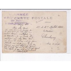 CACHET: 11e armée, 4e régiment d'artillerie, 39e batterie, 3e train blindé - très bon état