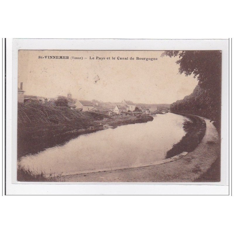 St-VINNEMER : le pays et le canal de bourgogne - tres bon etat