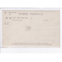 LE HAVRE: défilé militaire - très bon état