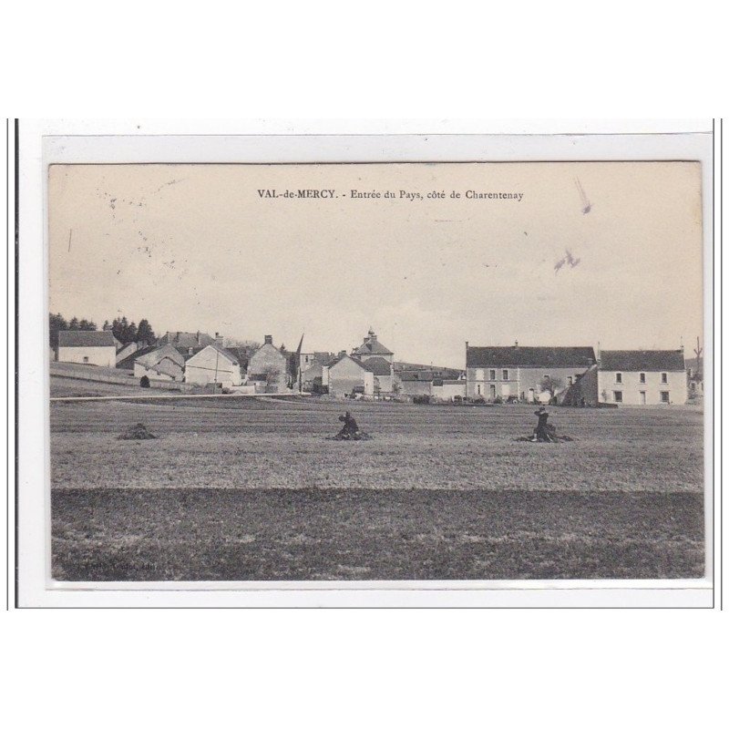 VAL-de-MERCY : entrée du pays, coté de charentenay - tres bon etat