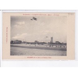 LE TOUQUET: vie sportive, série 1 aviation, Allard vole au dessus de l'atlantic-hôtel - très bon état