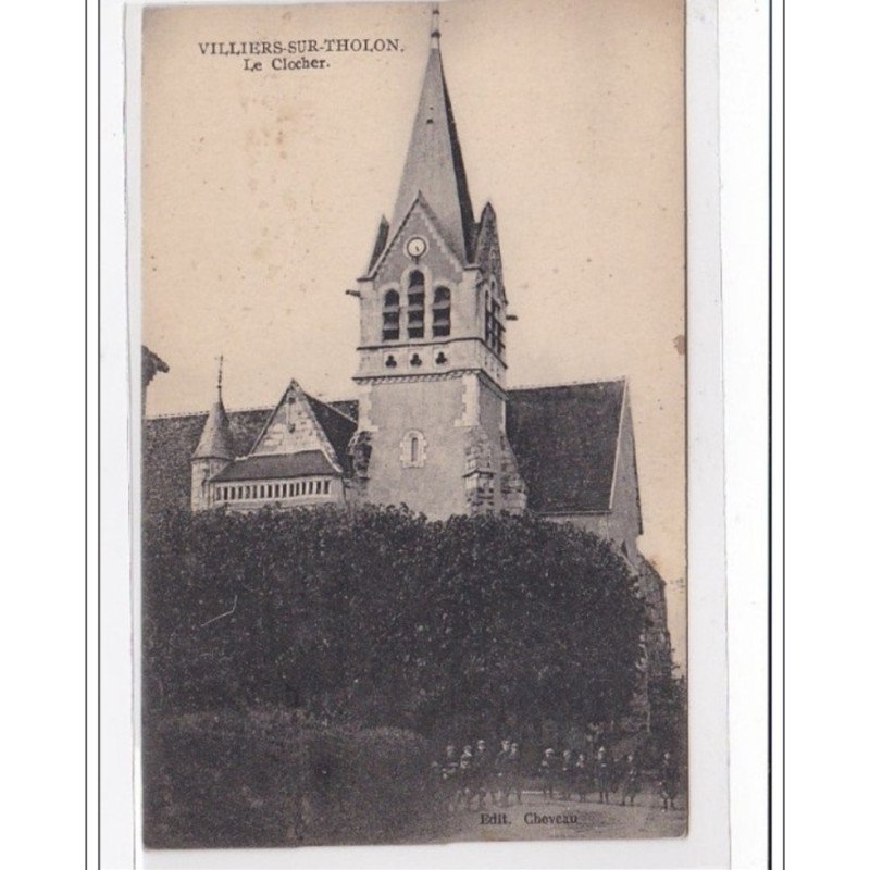 VILLIERS-sur-THOLON : le clocher - tres bon etat