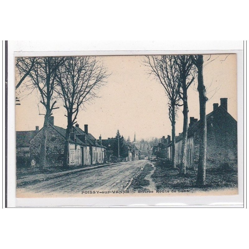 FOISSY-sur-VANNE : entrée, route de sans - tres bon etat