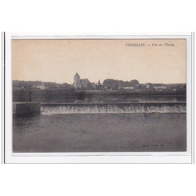 VINCELLES : vue sur l'yonne - tres bon etat