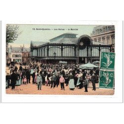 AISNE - SAINT QUENTIN - Les Halles - Le Marché  - très bon état