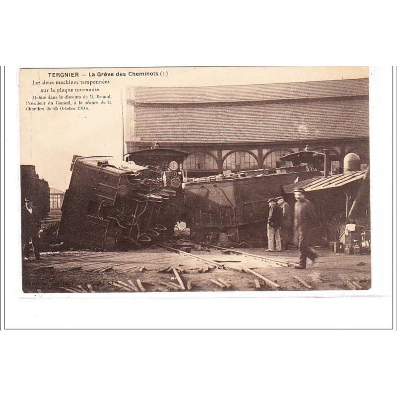 AISNE - TERGNIER - Grève des Cheminots - les deux machines tamponnées sur la plaque tournante - très bon état