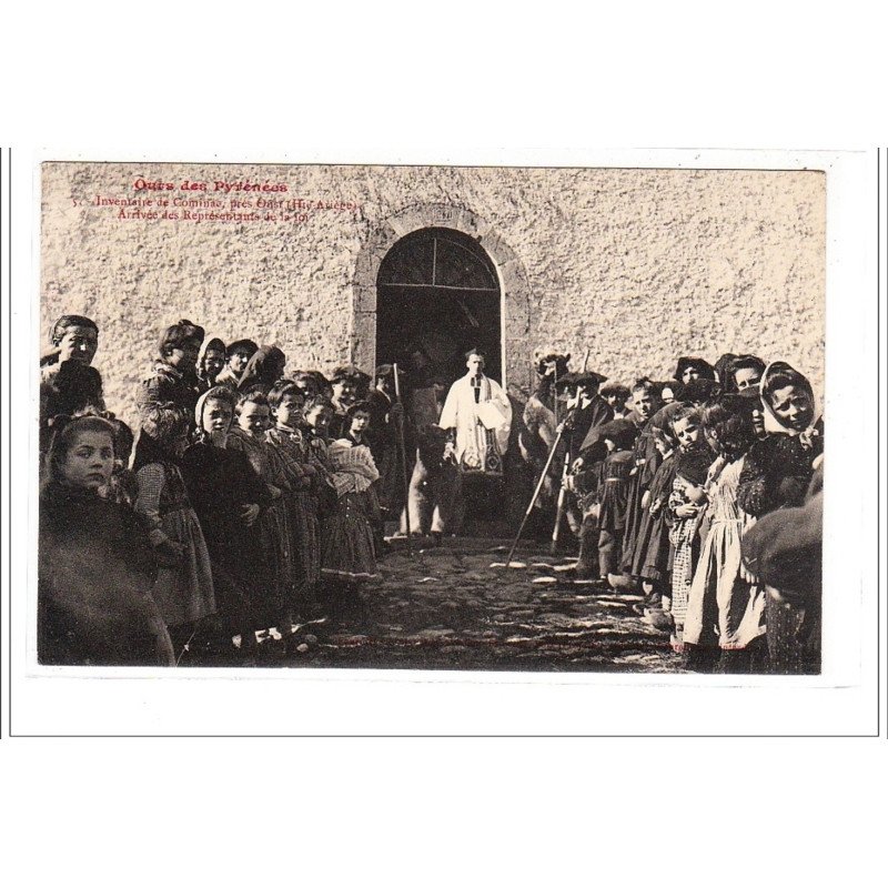 Inventaire de COMINAC près OUST - OURS DES PYRENEES - Arrivée des représentants de la Foi  - très bon état