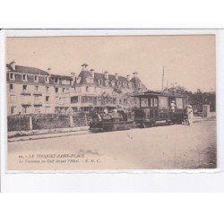 LE TOUQUET-PARIS-PLAGE: le tramway du golf devant l'hôtel, train - très bon état
