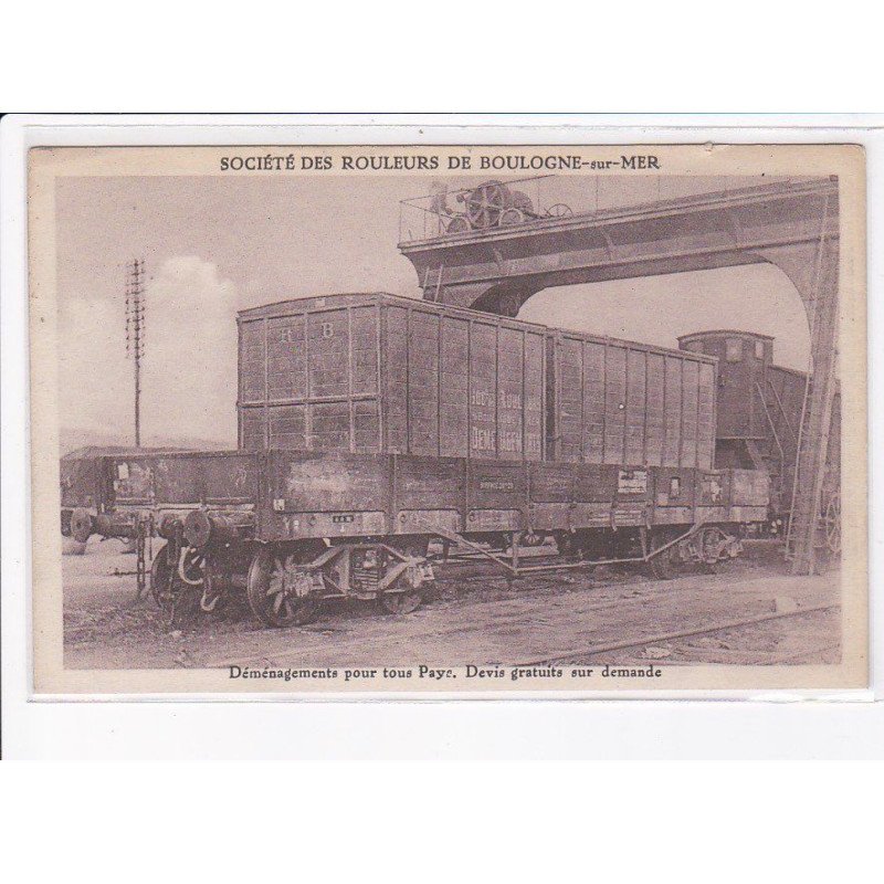 BOULOGNE-sur-MER: société des rouleurs, déménagements pour tous pays, chemin de fer - très bon état