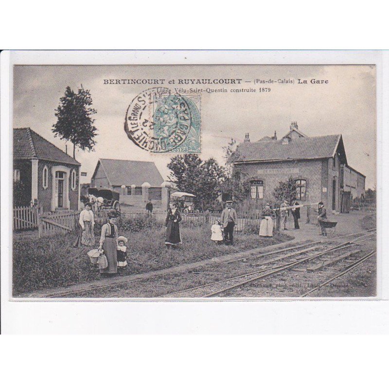 BERTINCOURT et RUYAULCOURT: la gare, ligne vélu-saint-quentin construite 1879 - très bon état