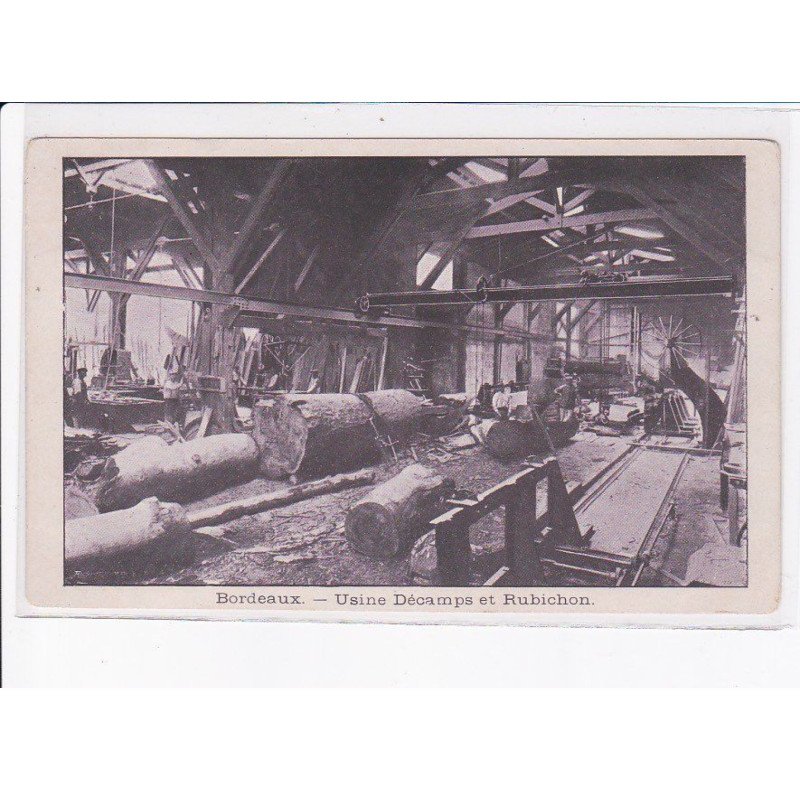 BORDEAUX: usine décamps et rubichon, bois - très bon état