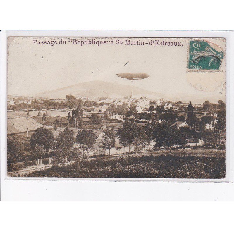SAINT-MARTIN-D'ESTREAUX: passage du République, dirigeable, aviation - très bon état