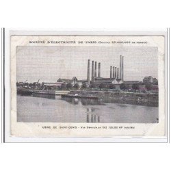 SAINT-DENIS : société d'électricité de paris, usine de saint-denis, vue generale en 1912, 120 000hp - tres bon etat