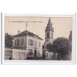 MONTLIGNON : la mairie et l'eglise - tres bon etat