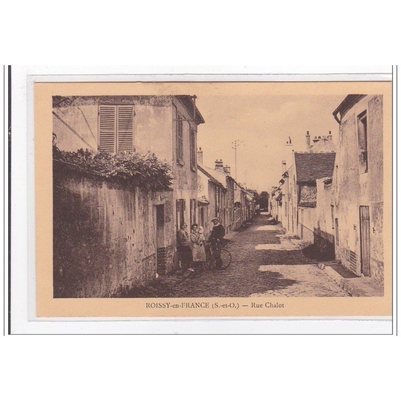 ROISSY-la-FRANCE : rue chalot - tres bon etat