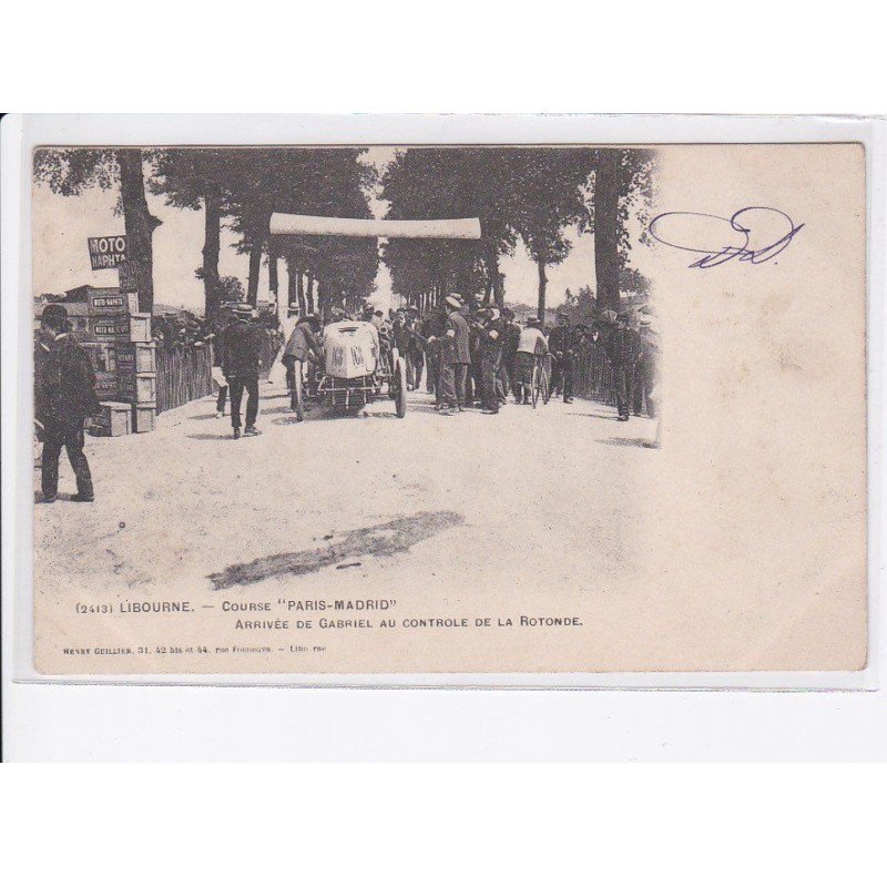 LIBOURNE: course "paris-madrid" arrivée de gabriel au controle de la rotonde automobile - très bon état