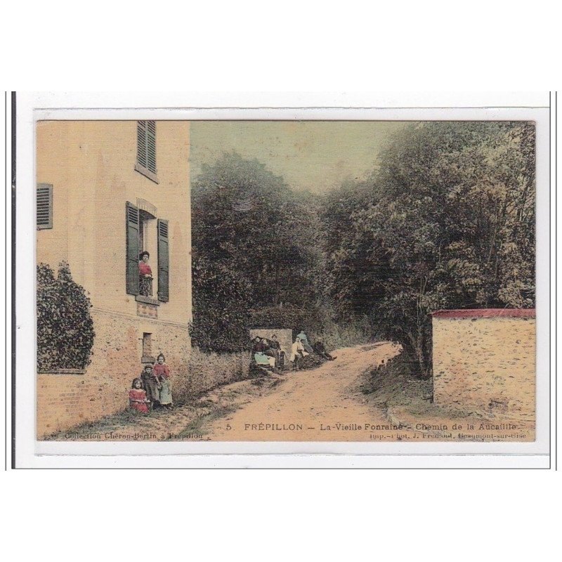 FREPILLON : la vielle fonraine, chemin de la aucaille - etat