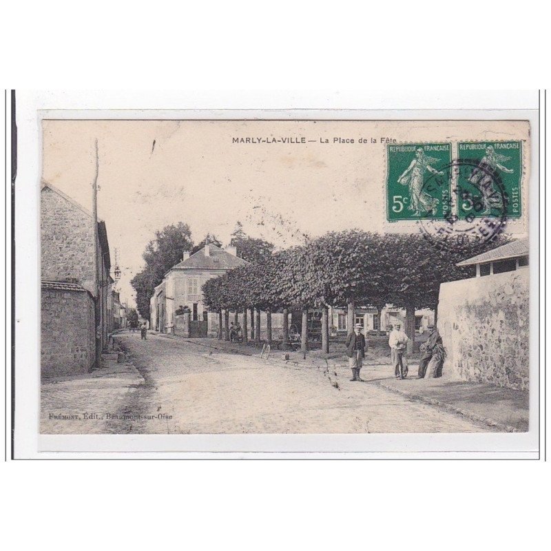 MARLY-la-VILLE : la place de la fete - tres bon etat