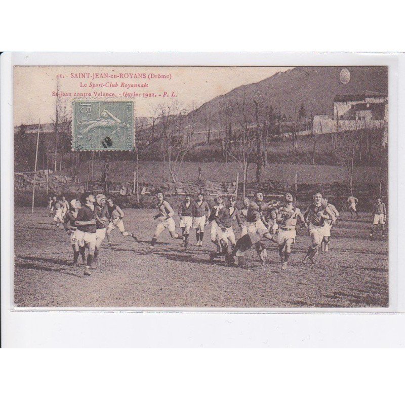 SAINT-JEAN-en-ROYANS: le sport-club royannais, saint-jean contre valence, février 1922 - très bon état