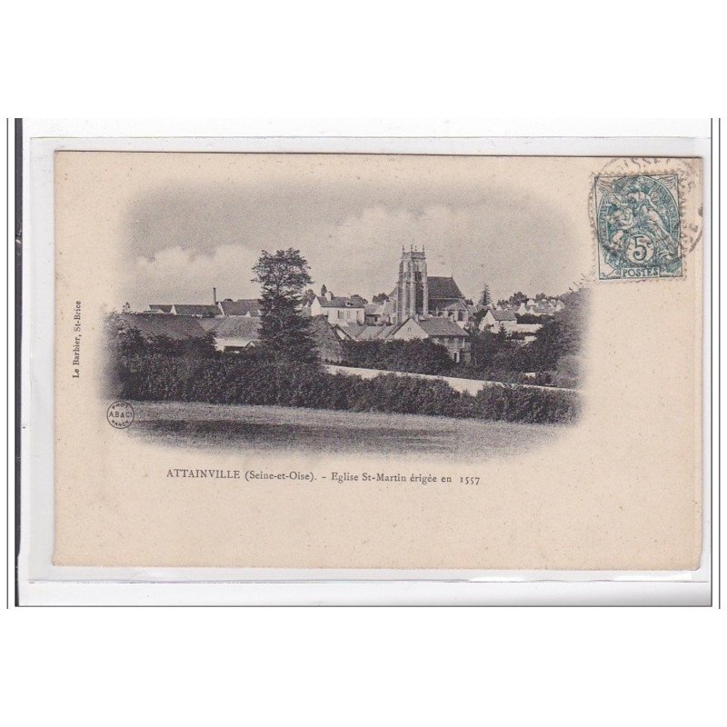 ATTAINVILLE : eglise st-martin erigée en 1557 - tres bon etat