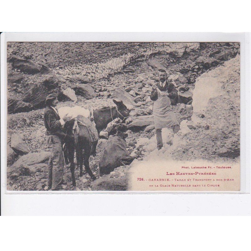 GAVARNIE: taillé et transport à dos d'âne de la glace naturelle dans le cirque - très bon état