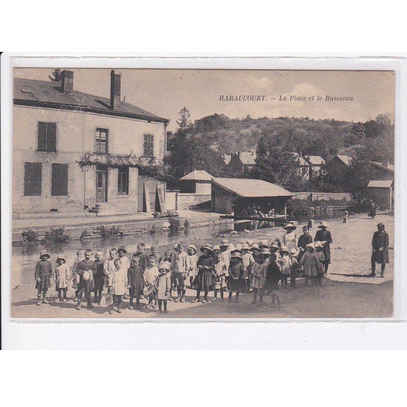HARAUCOURT: la place et le ruisseau - très bon état