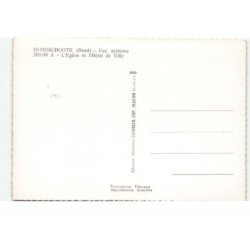 HONDSCHOOTE: l'église et l'hôtel de ville vue aérienne 11X15 - très bon état