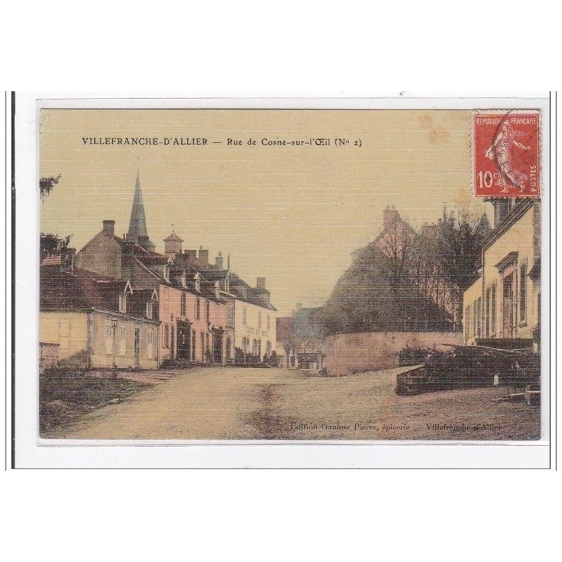 VILLEFRANCHE-D'ALLIER : rue de cosne-sur-l'oeil - tres bon etat