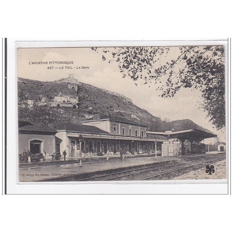 LE TEIL : la gare - tres bon etat