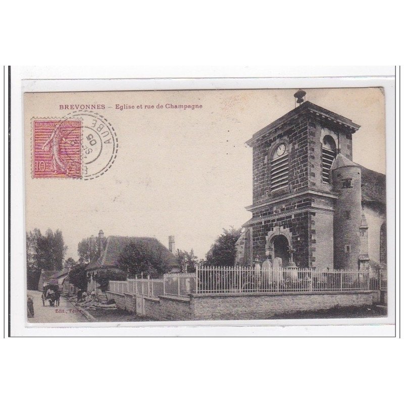 BREVONNES : eglise et rue de champagne - tres bon etat