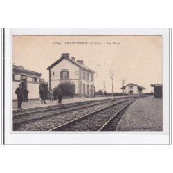 FRANCHEVILLE : la gare - tres bon etat