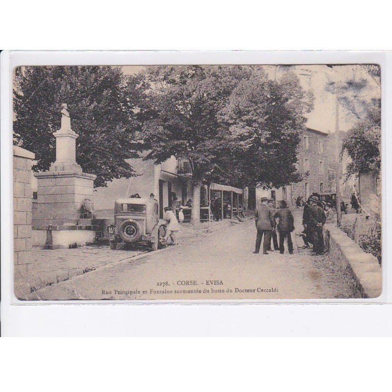 EVISA: rue principale et fontaine surmontée du buste du docteur ceccaldi - état