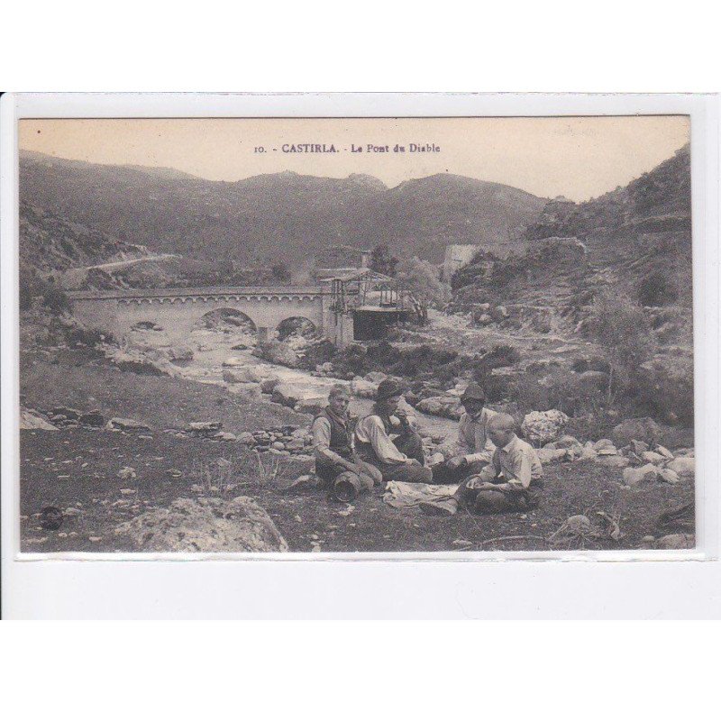 CASTIRLA: le pont du diable - très bon état