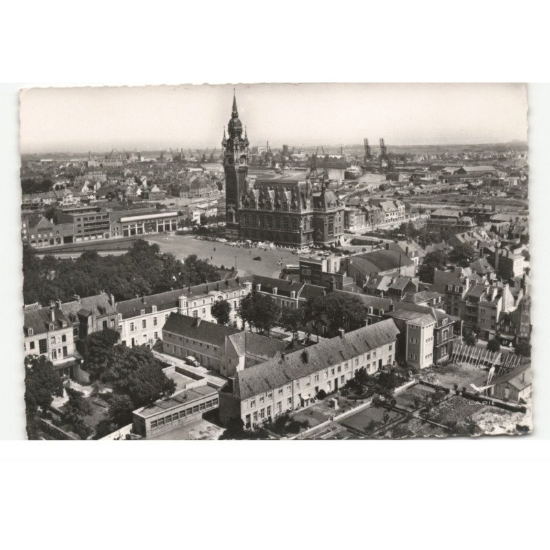 CALAIS: l'hôtel de ville vue aérienne 10X15 - très bon état
