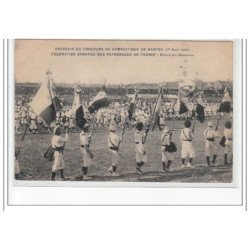 NANTES - Concours de Gymnastique - Fédération Sportive des Patronages de France 1909- Défilé drapeaux - très bon état