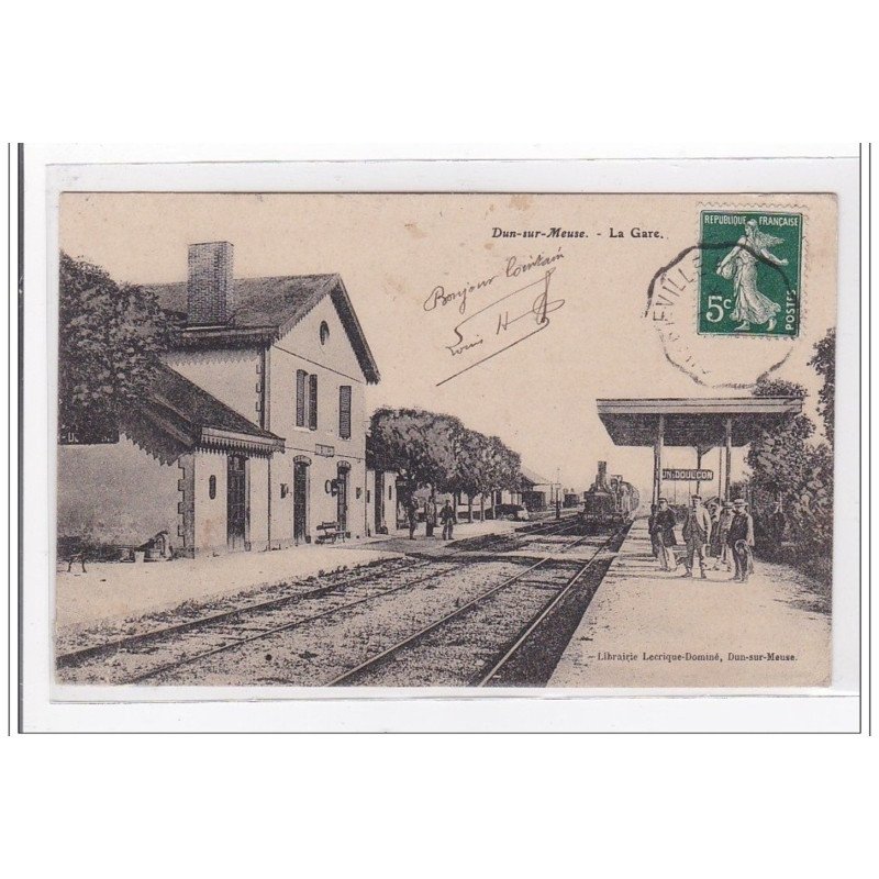 DUN-sur-MEUSE : la gare - etat DUN-sur-MEUSE : la gare - etat