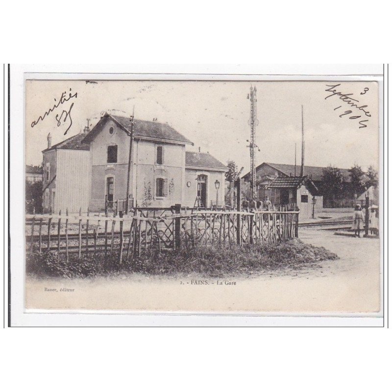 FAINS : la gare - tres bon etat