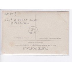 NANCY (?): jeu de boules, petanque - très bon état