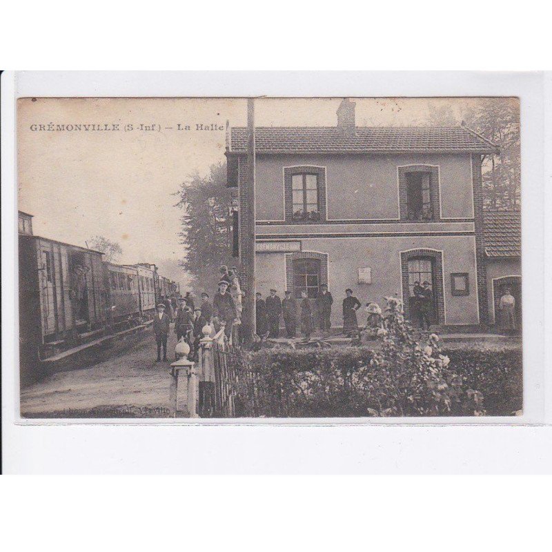 GREMONVILLE: la halte - très bon état