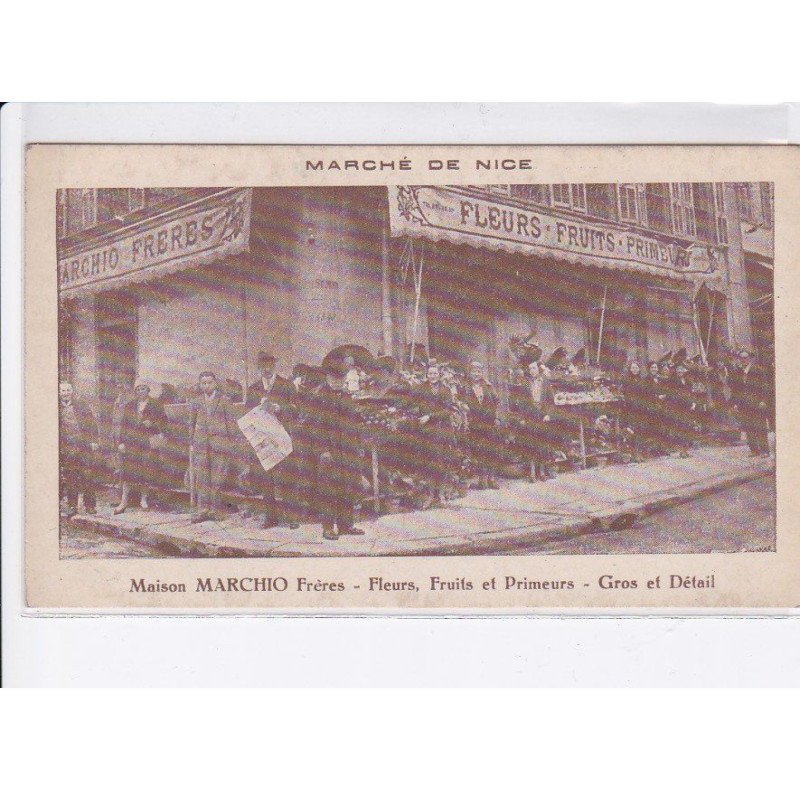 NICE: marché de nice, maison marchio frères, fleurs, fruits et primeurs gros et détail - très bon état