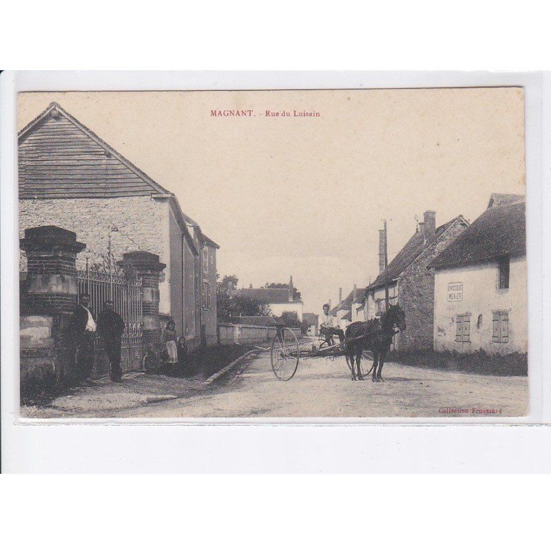 MAGNANT: rue du luisain - très bon état