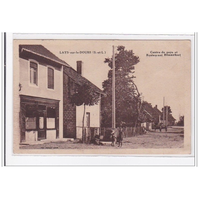 LAYS-sur-le-DOUBS : centre du pays et restaurant blanchot - tres bon etat