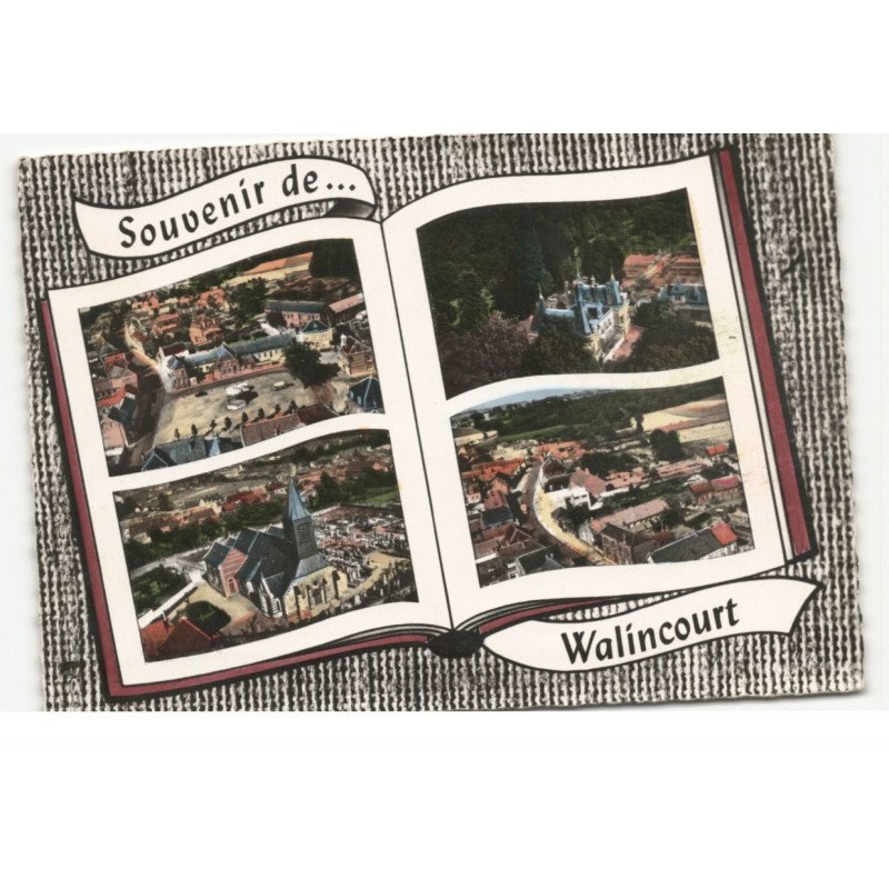 WALINCOURT: souvenir... 4 vues vue aérienne 10X15 - très bon état