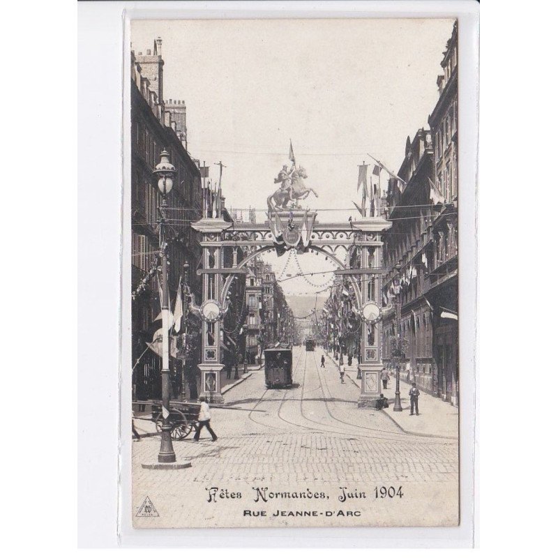 SEINE-MARITIME: fêtes normandes, juin 1904, rue jeanne-d'arc, tramway - très bon état