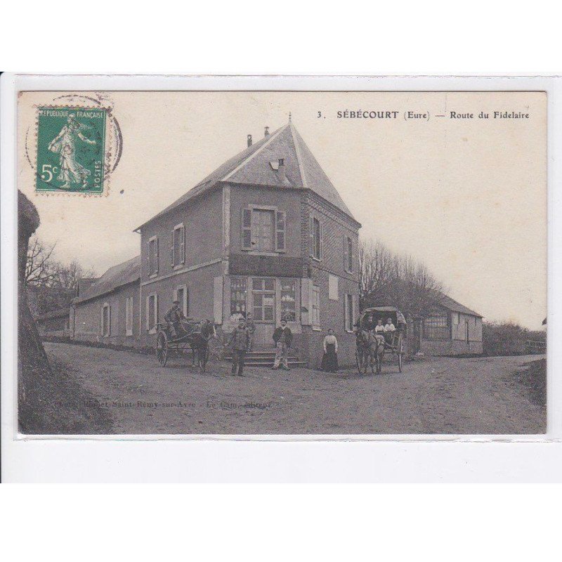 SEBECOURT: route du fidelaire, attelage, café de ? - très bon état
